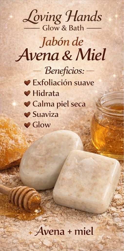 Loving Hands Glow & Bath | Homemade soap bar - Oatmeal & Honey Soap Bar | Jabón casero en barra - Jabón de Avena y Miel