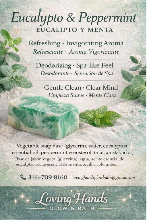 Loving Hands Glow & Bath | Homemade soap bar - Eucalyptol & Peppermint | Jabón casero en barra - Eucaliptol y Menta