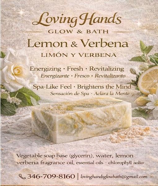 Loving Hands Glow & Bath | Homemade soap bar - Lemon & Verbena | Jabón casero en barra - Limón y Verbena
