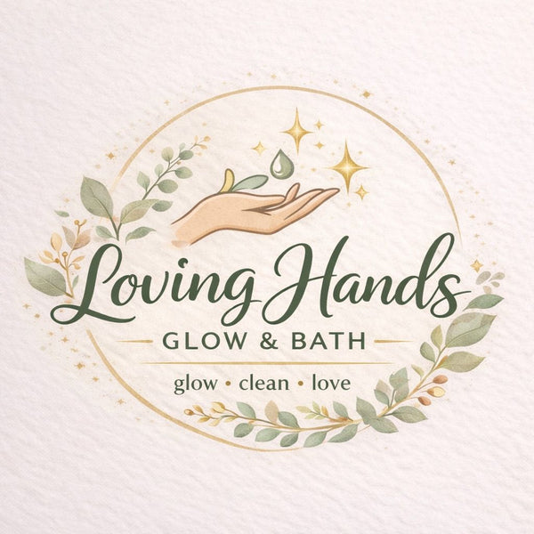 Loving Hands - Glow & Bath